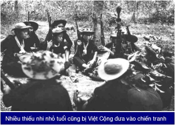 Even young kids were forced by the Viet Congs to take up arms